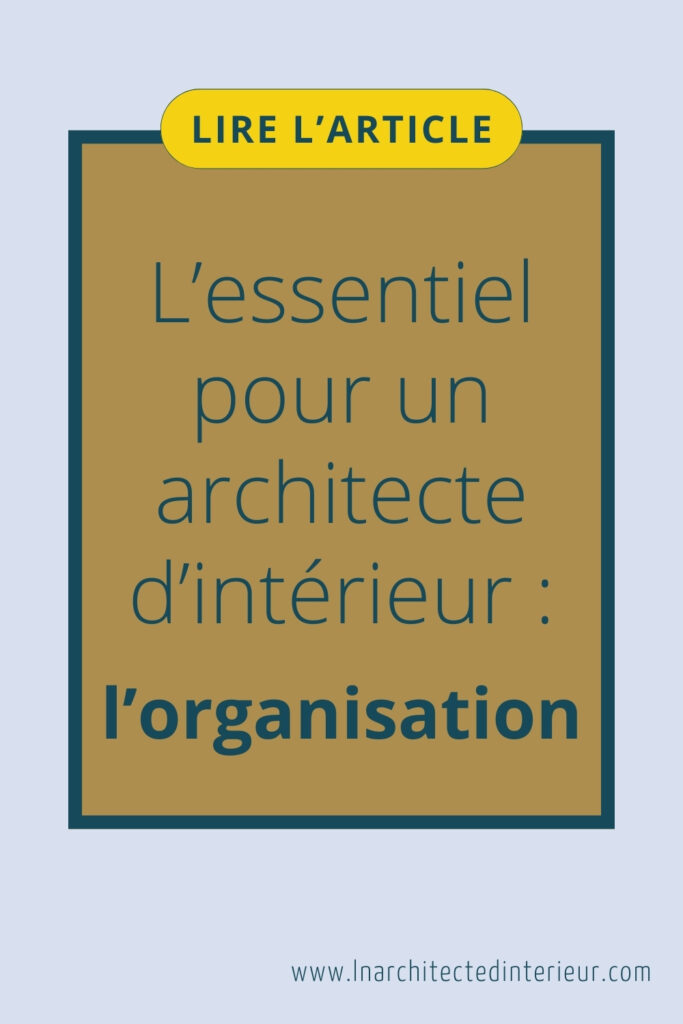 organisation architecte d'intérieur