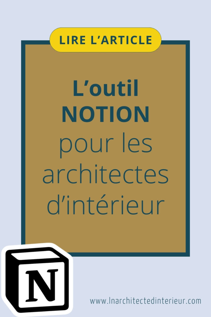 l'outil Notion pour les architectes d'intérieur et décoratrices